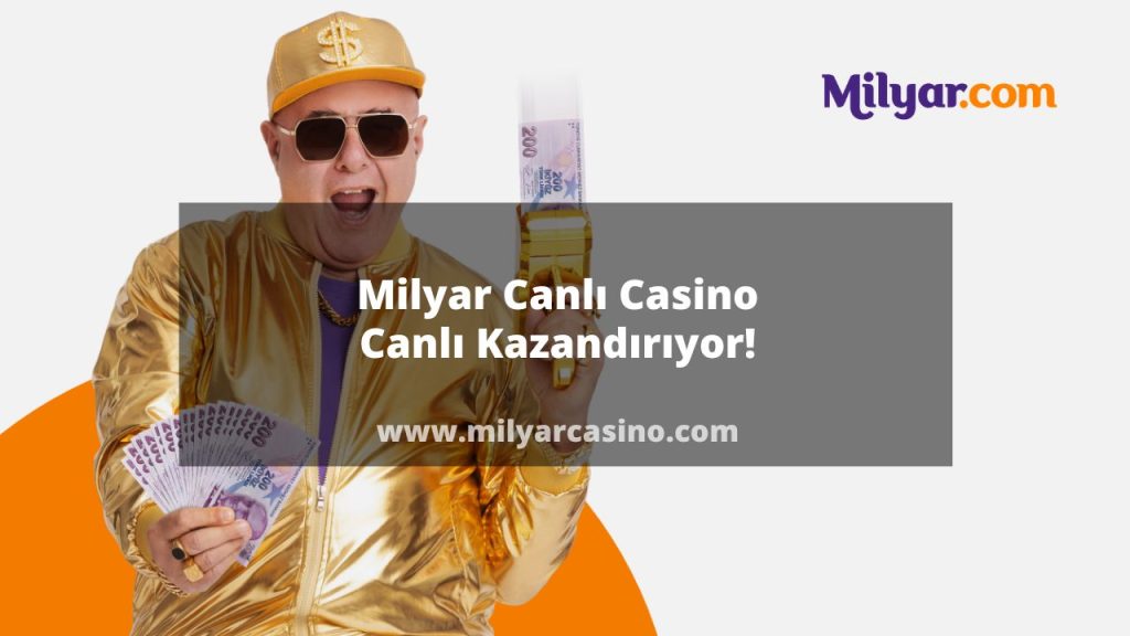 Milyar Canlı Casino Canlı Kazandırıyor